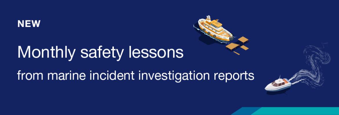 Safety Lessons from Marine Incident Investigation – No.1 – October 2021