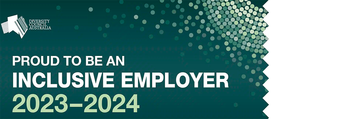 Diversity Council of Australia banner: Proud to be an inclusive employer 2023-2024