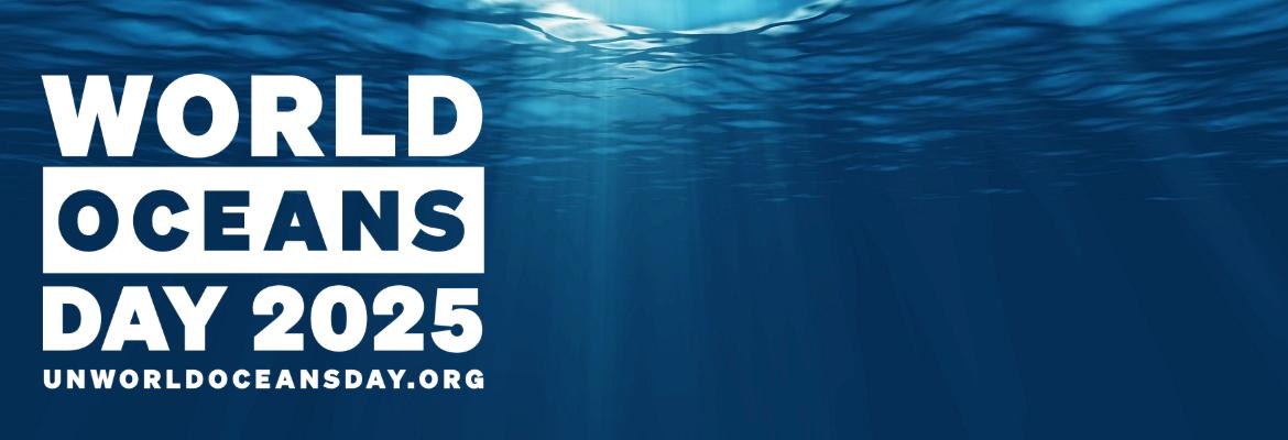 World Oceans Day 2025